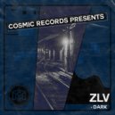 ZLV - Dark (Original Mix)