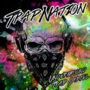 Trap Nation (US) - My Bloody Underground (Original Mix)