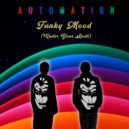 Automation - Funky Mood (Under Your Spell) ()