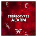 Stereotypes - Alarm (Original Mix)