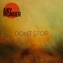 Any Wonder - Don\'t Stop (Original Mix)