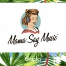 Mama Say Music® - Enola (Fresh Dance House Tracks)