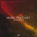 ALTER ALEX - MUSIC PODCAST #017 (Progressive House)