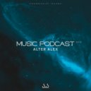 ALTER ALEX - MUSIC PODCAST #019 (Progressive House)
