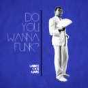Ladies On Mars - Do You Wanna Funk? (Original Mix)