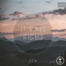Z3M - It-s All Right (Original Mix)