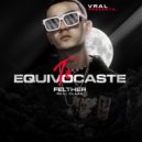 Felther - Te equivocaste (Original Mix)