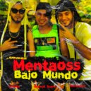 Mentaoss & Chhan & Smmyt Score & Remixonn - Bajo Mundo (feat. Chhan, Smmyt Score & Remixonn) (Original Mix)