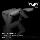 Outdo Angst - Transitional Focus (Original Mix)