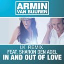 Armin Van Buuren ft. Sharon den Adel - In And Out Of Love (I.K. Radio edit)