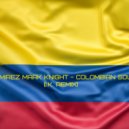 D.Ramirez & Mark Knight - Colombian Soul (I.K. Radio edit)