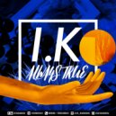 I.K. - ALWAYS TRUE (Radio Edit)