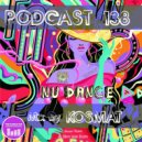 KOSMAT - NU DANCE PODCAST#138 ()
