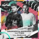 Dropack, Seemann, Tien - I\'ll Survive (Original Mix)