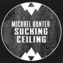 Michael Hunter - Sucking Ceiling (Assuc Remix)
