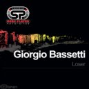 Giorgio Bassetti - Loser (Original Mix)