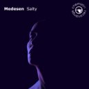 Medesen - Salty (Extended)