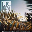 I.K. - IBIZA (Radio Edit)