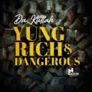Da Kuttah - Yung Rich & Dangerous (Original Mix)