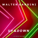 Walter Gardini - Up & Down (Original Mix)