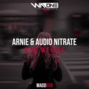 Arnie & Audio Nitrate - Who We Are (Extended Mix)