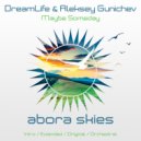 DreamLife & Aleksey Gunichev - Maybe Someday (Orchestral Mix)