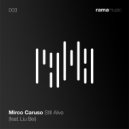 Mirco Caruso feat. Liu Bei - Still Alive (Original Mix)