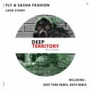 Fly & Sasha Fashion - Love Story (Deep Tone Remix)