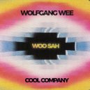 Cool Company & Wolfgang Wee - Woosah (Original Mix)