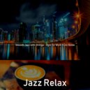 Jazz Relax - Majestic Ambiance for Work from Home