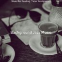 Background Jazz Music - Sumptuous Moods for Quarantine ()