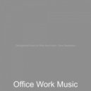Office Work Music - Debonair Cooking