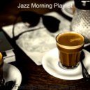 Jazz Morning Playlist - Jazz with Strings Soundtrack for Cooking ()