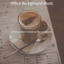 Office Background Music - Bubbly Moods for Work from Home ()