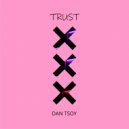 Dan Tsoy - Trust