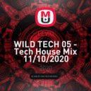 LEVIO - WILD TECH 05 - Tech House Mix 11/10/2020 ()