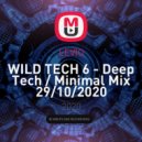 LEVIO - WILD TECH 6 - Deep Tech / Minimal Mix 29/10/2020 ()