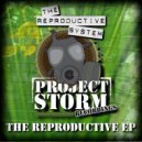 The Reproductive System - Face Melter (Original Mix)