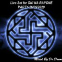 Dr.Drum$ - Live Techno set for Oni_Na_Rayone Party-26.09.2020 (live set)