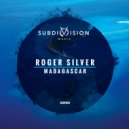 Roger Silver - Madagascar