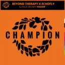 Beyond Therapy x EchoFly & Angie Brown - Higher (Extended Warehouse Mix)