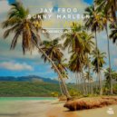 Jay Frog & Sunny Marleen - What I Want