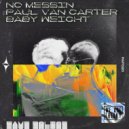 No Messin, Paul Van Carter - Turn The Music Down