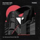 AlexUnder (AR) - Angry Shot (Original Mix)