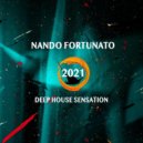 Nando Fortunato - Deep House Sensation 2021 ()