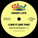 Inner Life - I Like It Like That (Alex Di Ciò Rework)