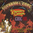 Chic ft. Sugarhill Gang - Good Times vs Rappers Delight