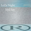 LeZa Night - Mysli New