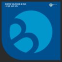 Rui, Chris Vilches - Here We Go