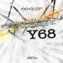Woody Van Eyden feat. Jimmy H - Y68